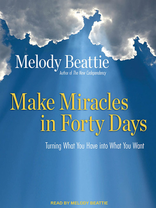 Title details for Make Miracles in Forty Days by Melody Beattie - Available